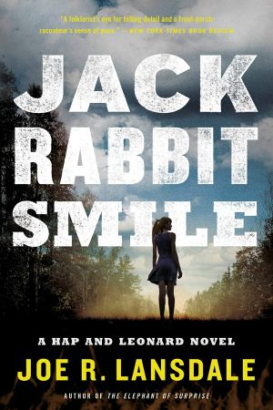 [Hap and Leonard 11] • Jackrabbit Smile